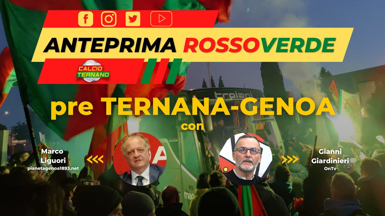 anteprima rossoverde Ternana-Genoa